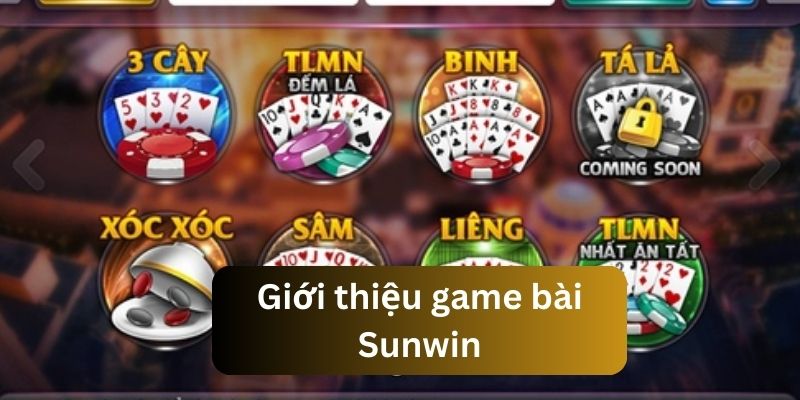 Một vài nội dung giới thiệu về game bài Sunwin